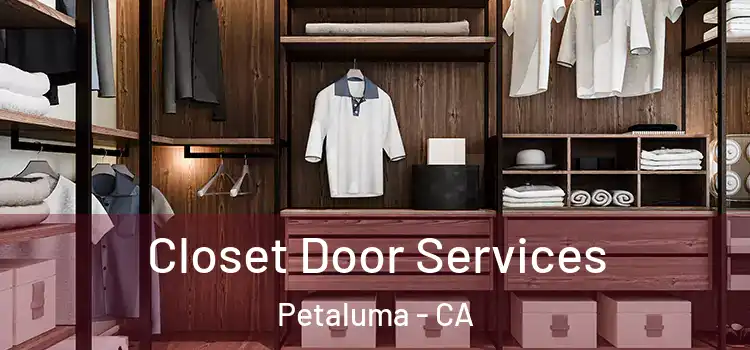 Closet Door Services Petaluma - CA