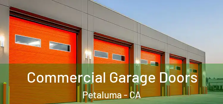  Commercial Garage Doors Petaluma - CA