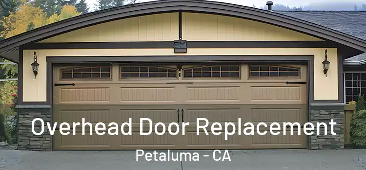  Overhead Door Replacement Petaluma - CA